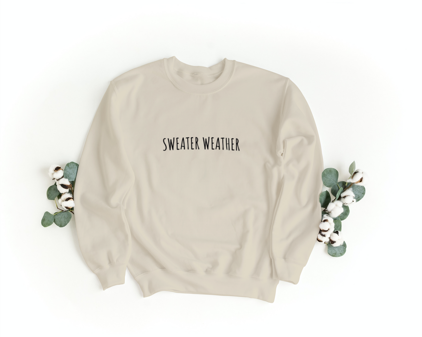 Sweater Weather Sweatshirt