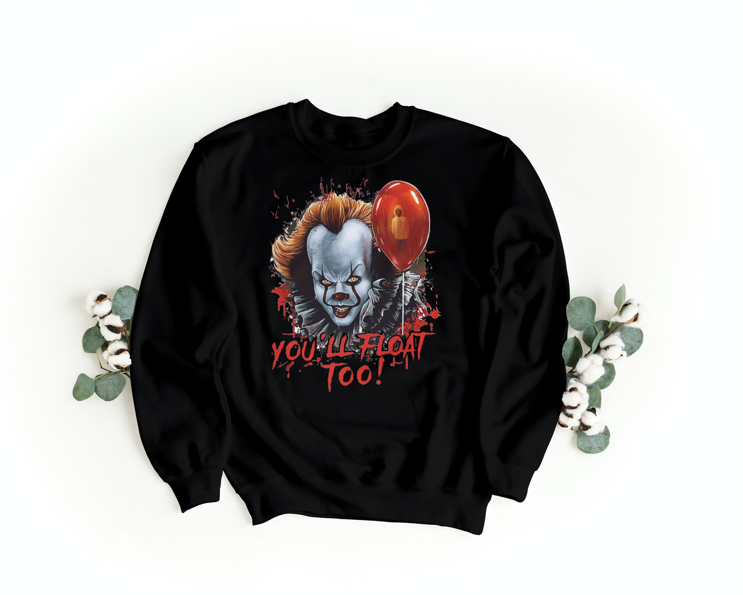 You'll float too Sweatshirt