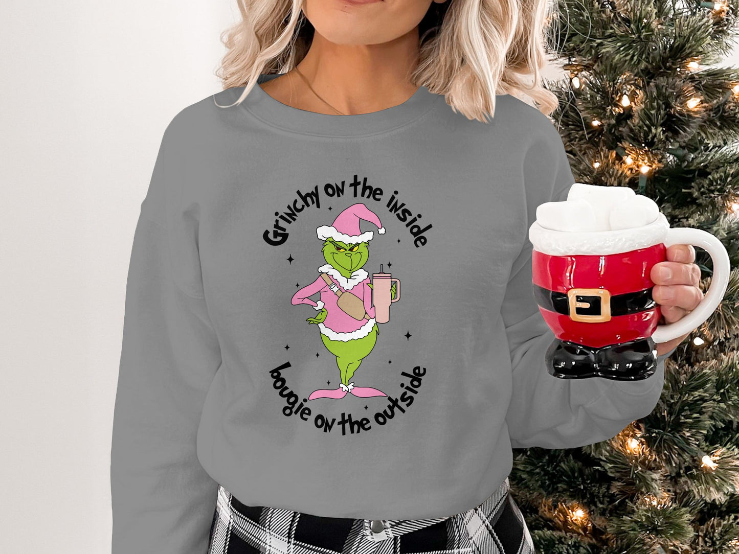 Grinchy on the inside, bougie on the outside sweatshirt.