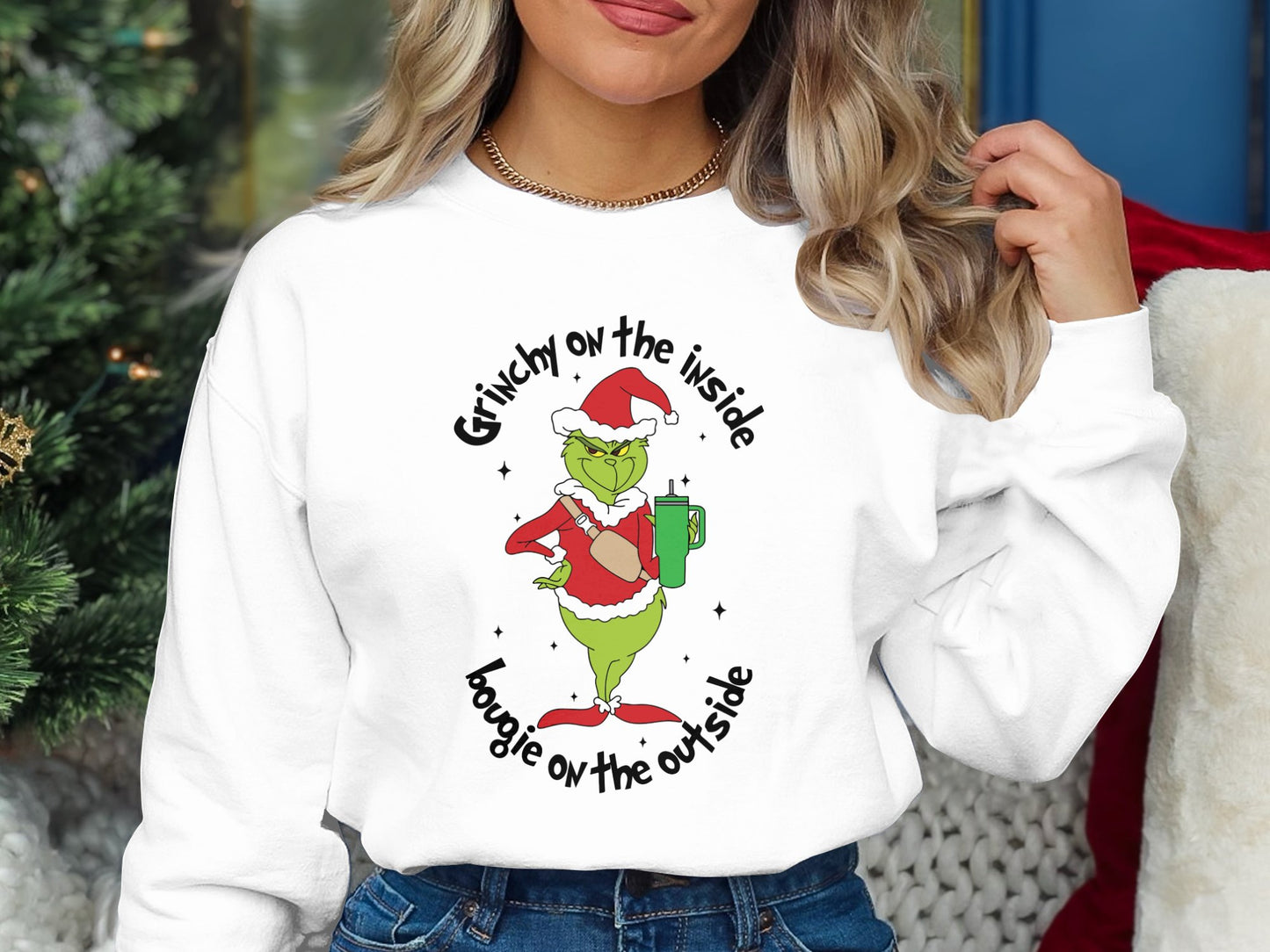 Grinchy on the inside, bougie on the outside sweatshirt.
