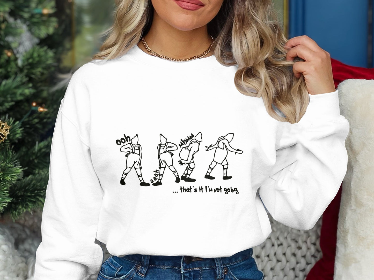 That's It, I'm Not Going Grinch Sweatshirt.